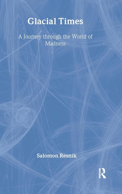 Glacial Times: A Journey through the World of Madness