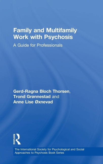 Family and Multi-Family Work with Psychosis: A Guide for Professionals