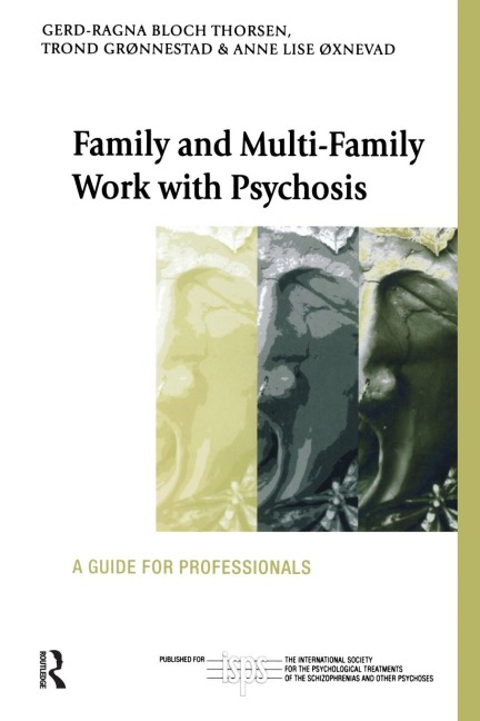 Family and Multi-Family Work with Psychosis: A Guide for Professionals
