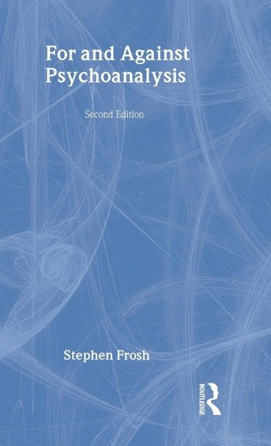 For and Against Psychoanalysis