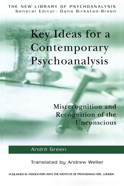 Key Ideas for a Contemporary Psychoanalysis: Misrecognition and Recognition of the Unconscious