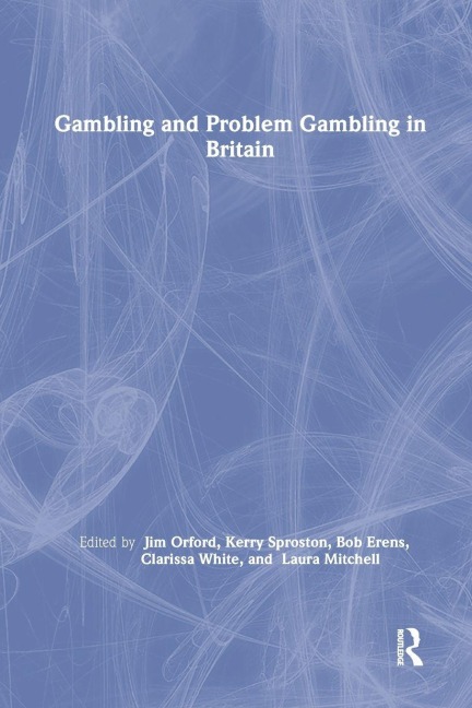 Gambling and Problem Gambling in Britain