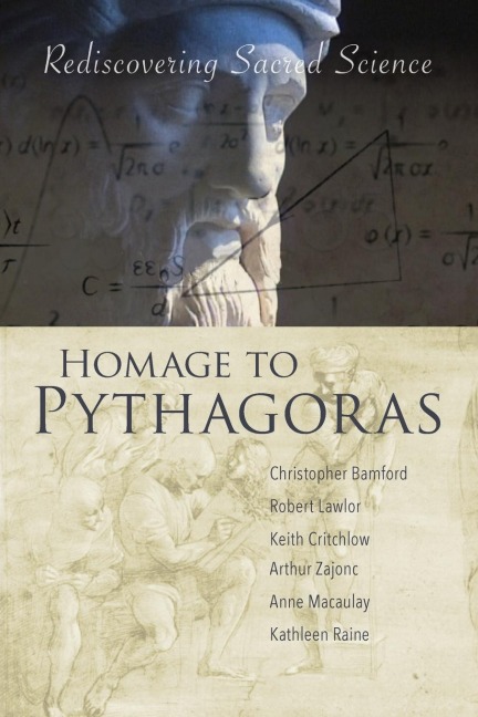 Homage to Pythagoras: Rediscovering Sacred Science