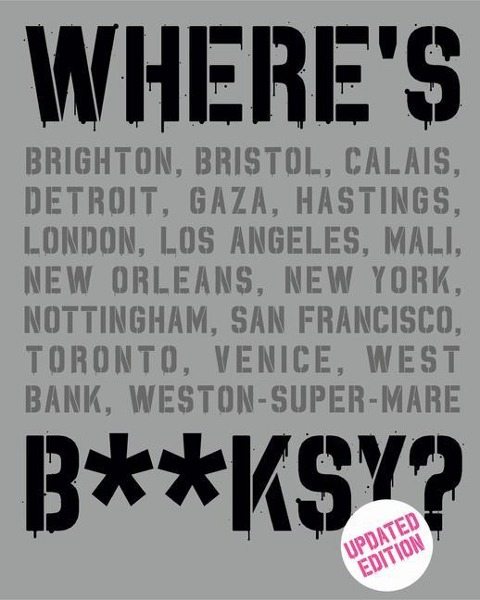 Wheres Banksy?: New 2022 Edition