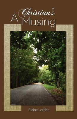 A Christians Musing