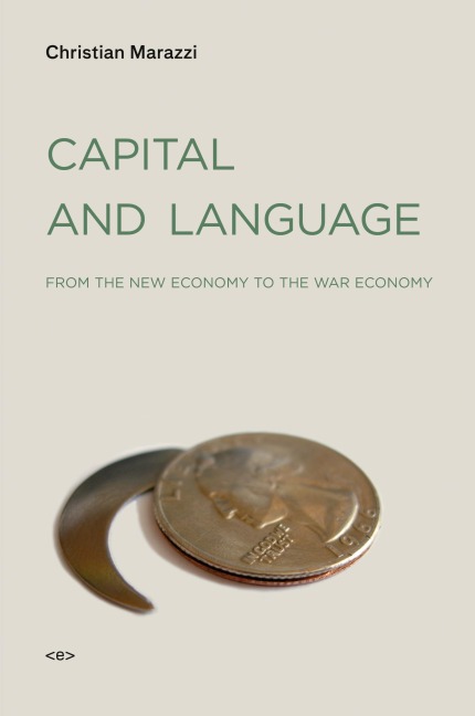 Capital and Language: From the New Economy to the War Economy