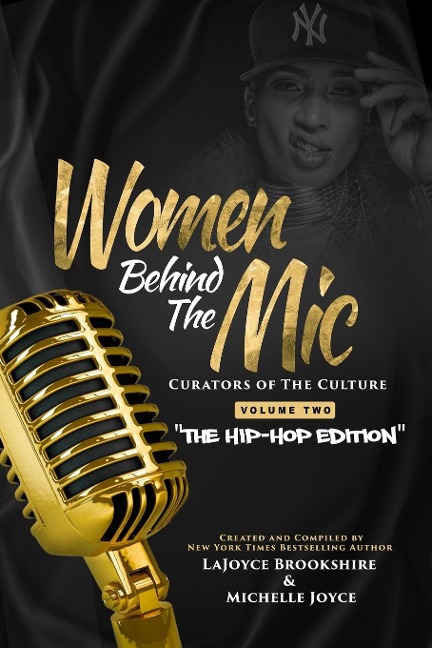 Women Behind The Mic: Curators of The Culture ~ Volume Two "The Hip-Hop Edition"
