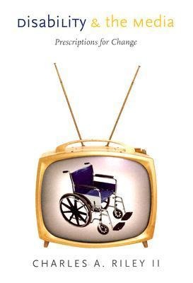 Disability and the Media: Prescriptions for Change