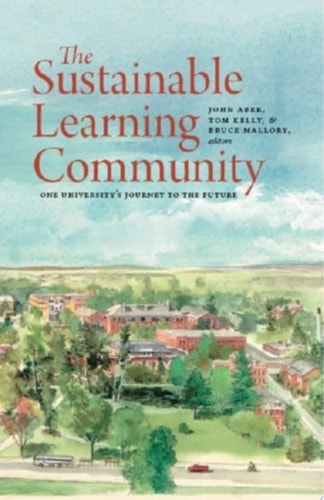 The Sustainable Learning Community One University's Journey to the Future