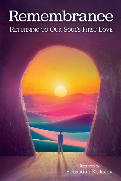 Remembrance: Returning to Our Souls First Love