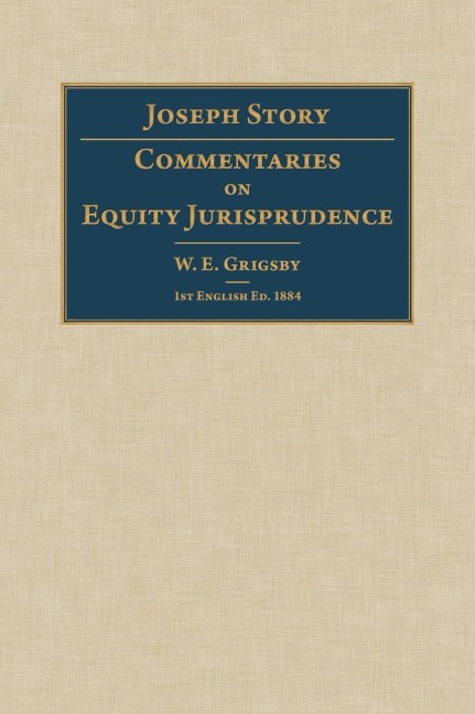 Commentaries on Equity Jurisprudence