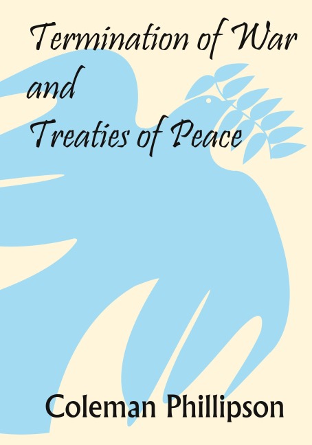 Termination of War and Treaties of Peace