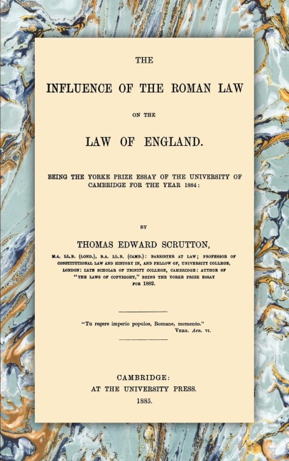 The Influence of the Roman Law on the Law of England
