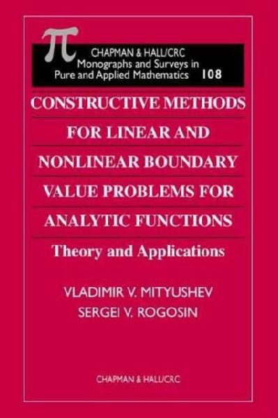 Constructive Methods for Linear and Nonlinear Boundary Value Problems for Analytic Functions