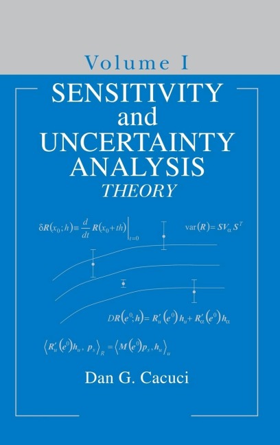 Sensitivity & Uncertainty Analysis, Volume 1: Theory