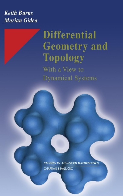 Differential Geometry and Topology: With a View to Dynamical Systems