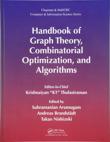 Handbook of Graph Theory, Combinatorial Optimization, and Algorithms