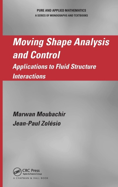 Moving Shape Analysis and Control: Applications to Fluid Structure Interactions