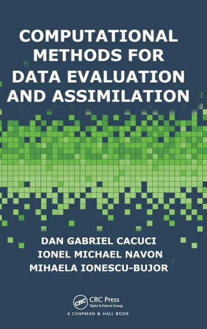 Computational Methods for Data Evaluation and Assimilation