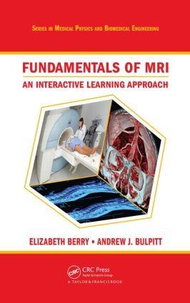 Fundamentals of MRI: An Interactive Learning Approach