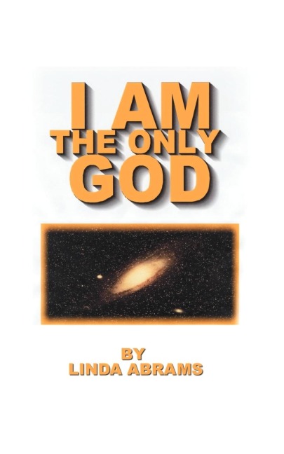 I Am the Only God