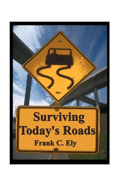 Surviving Todays Roads