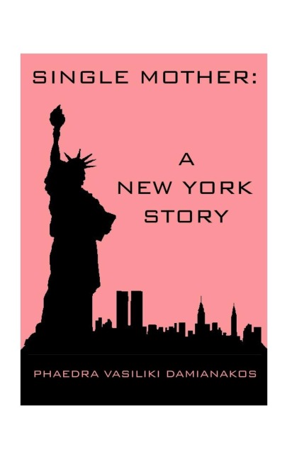 Single Mother: A New York Story
