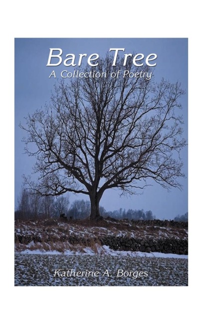 Bare Tree: A Collection of Poetry