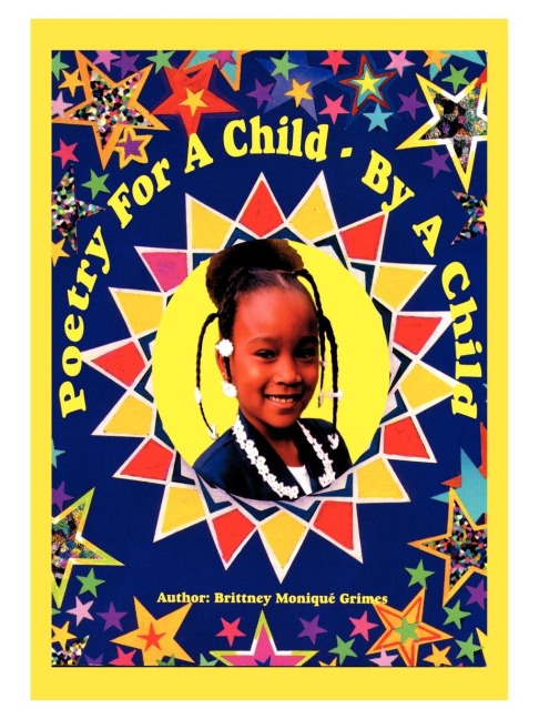 Poetry for a Child by a Child: Poems and Pictures