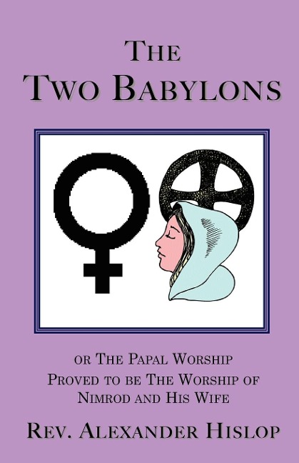 The Two Babylons