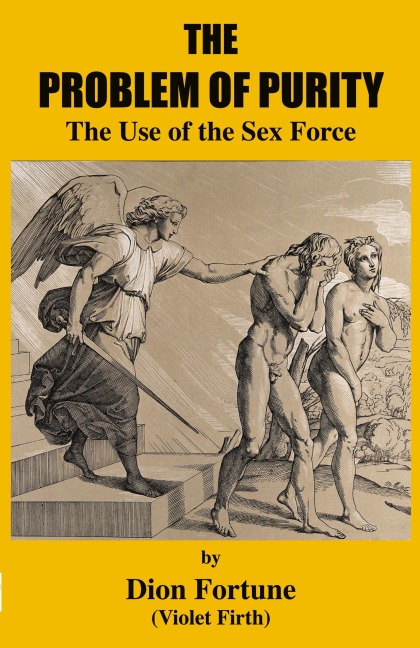 The Problem of Purity The Use of the Sex Force