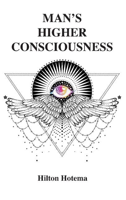 Mans Higher Consciousness