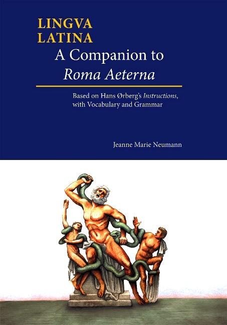 A Companion to Roma Aeterna: Based on Hans rberg's Instructions, with Vocabulary and Grammar