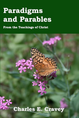 Paradigms And Parables From The Teachings Of Christ
