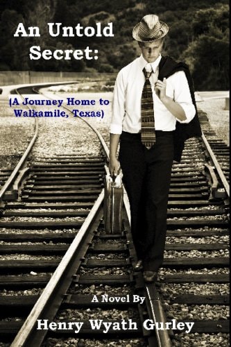 An Untold Secret A Journey Home To Walkamile, Texas