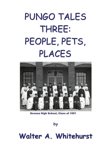 Pungo Tales Three People, Pets, Places