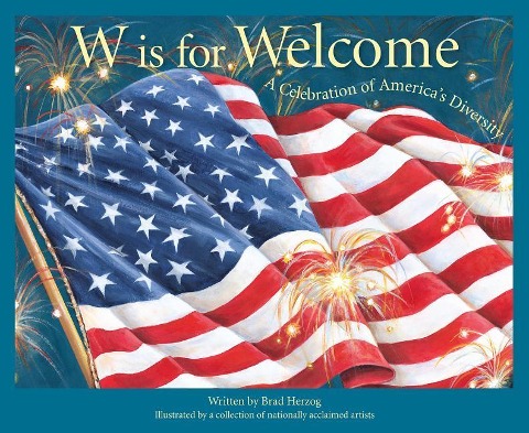 W Is for Welcome: A Celebration of Americas Diversity