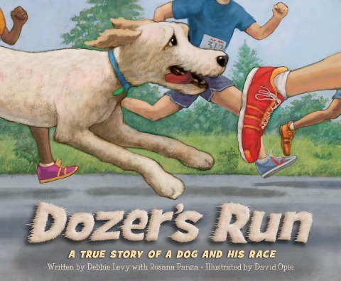 Dozers Run: A True Story of a Dog and His Race