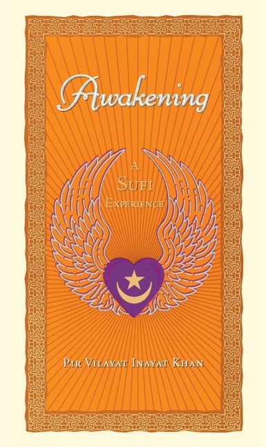 Awakening: A Sufi Experience