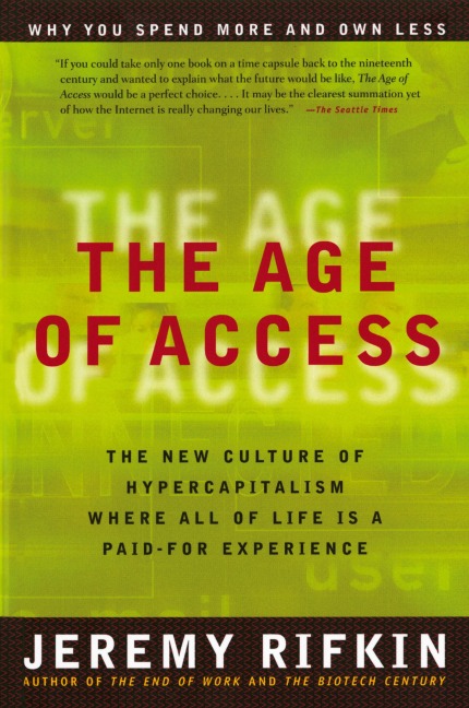 The Age of Access: The New Culture of Hypercapitalism