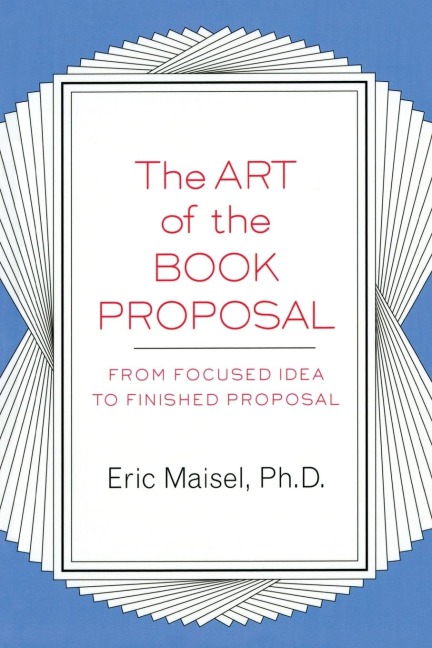 The Art of the Book Proposal: From Focused Idea to Finished Proposal