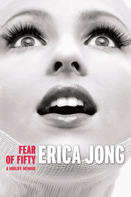 Fear of Fifty: A Midlife Memoir