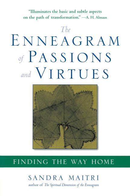 The Enneagram of Passions and Virtues: Finding the Way Home