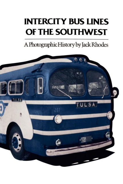 Intercity Bus Lines of the Southwest: A Photographic History