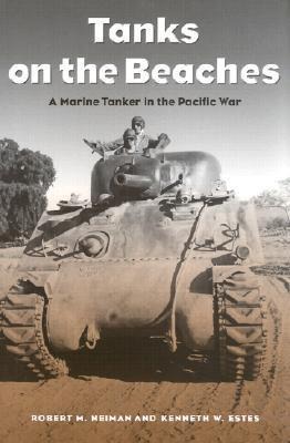 Tanks on the Beaches: A Marine Tanker in the Pacific War Volume 85
