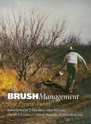 Brush Management: Past, Present, Future Volume 7