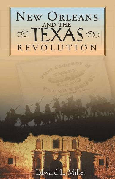 New Orleans and the Texas Revolution