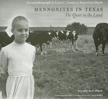 Mennonites in Texas: The Quiet in the Land Volume 12