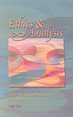 Ethics and Analysis: Philosophical Perspectives and Their Application in Therapy Volume 13