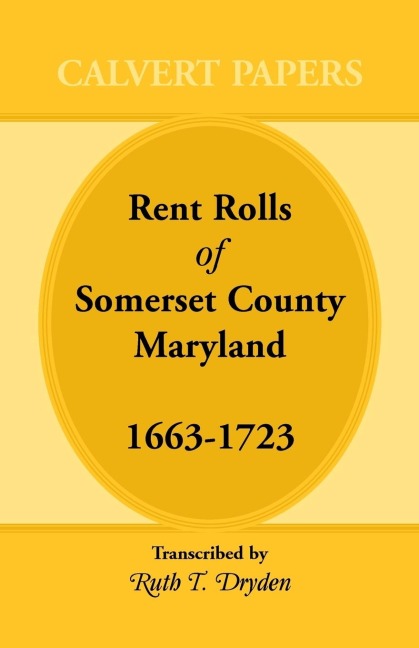 Rent Rolls of Somerset County, Maryland, 1663-1723
